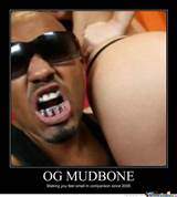 Og Mudbone